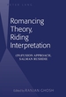 Romancing Theory, Riding Interpretation