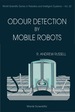 Odour Detection By Mobile Robots (V22)