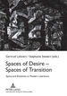 Spaces of Desire-Spaces of Transition