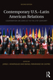 Contemporary U.S. -Latin American Relations