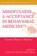 Mindfulness and Acceptance in Behavioral Medicine