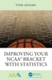 Improving Your Ncaa Bracket With Statistics