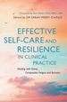 Effective Self-Care and Resilience in Clinical Practice