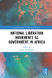 National Liberation Movements as Government in Africa