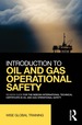 Introduction to Oil and Gas Operational Safety