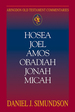 Abingdon Old Testament Commentaries: Hosea, Joel, Amos, Obadiah, Jonah, Micah