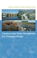 Transboundary Water Management in a Changing Climate