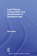 Land Tenure, Conservation and Development in Southeast Asia