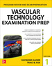 Vascular Technology Examination Prep