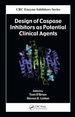 Design of Caspase Inhibitors as Potential Clinical Agents