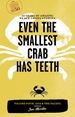 Even the Smallest Crab Has Teeth: 50 Years of Amazing Peace Corps Stories