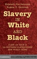Slavery in White and Black