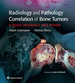 Radiology and Pathology Correlation of Bone Tumors, None