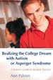 Realizing the College Dream With Autism Or Asperger Syndrome
