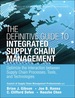 Definitive Guide to Integrated Supply Chain Management, the