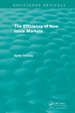 Routledge Revivals: the Efficiency of New Issue Markets (1992)