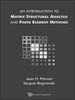 Intro to Matrix Structural Analysis & Finite Element Methods