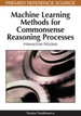 Machine Learning Methods for Commonsense Reasoning Processes