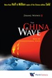 China Wave, the: Rise of a Civilizational State