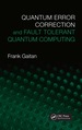 Quantum Error Correction and Fault Tolerant Quantum Computing