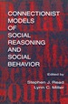 Connectionist Models of Social Reasoning and Social Behavior