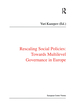 Rescaling Social Policies Towards Multilevel Governance in Europe