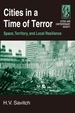 Cities in a Time of Terror: Space, Territory, and Local Resilience