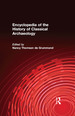 Encyclopedia of the History of Classical Archaeology