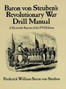 Baron Von Steuben's Revolutionary War Drill Manual