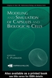 Modeling and Simulation of Capsules and Biological Cells