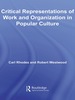 Critical Representations of Work and Organization in Popular Culture