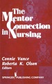 The Mentor Connection in Nursing