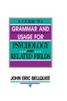 A Guide to Grammar and Usage for Psychology and Related Fields