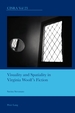 Visuality and Spatiality in Virginia Woolf's Fiction