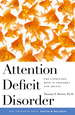 Attention Deficit Disorder: the Unfocused Mind in Children and Adults