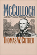 Ben McCulloch and the Frontier Military Tradition