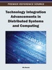 Technology Integration Advancements in Distributed Systems and Computing