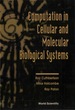 Computation in Cellular and Molecular Biological Systems