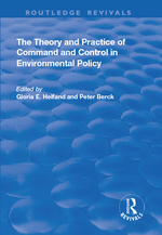 The Theory and Practice of Command and Control in Environmental Policy