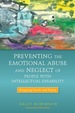 Preventing the Emotional Abuse and Neglect of People With Intellectual Disability