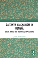 Caitanya VaiṣAvism in Bengal