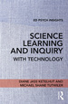 Science Learning and Inquiry With Technology