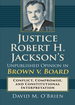 Justice Robert H. Jackson's Unpublished Opinion in Brown V. Board