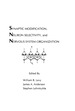 Synaptic Modification, Neuron Selectivity, and Nervous System Organization