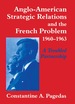 Anglo-American Strategic Relations and the French Problem, 1960-1963