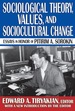Sociological Theory, Values, and Sociocultural Change