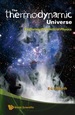 "Thermodynamic" Universe, the: Exploring the Limits of Physics
