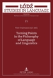 Turning Points in the Philosophy of Language and Linguistics