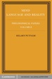 Philosophical Papers: Volume 2, Mind, Language and Reality