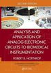 Analysis and Application of Analog Electronic Circuits to Biomedical Instrumentation